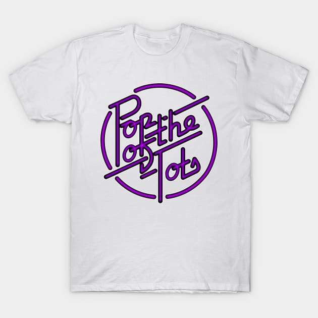 Pop of the Tots T-Shirt by SteveHClark